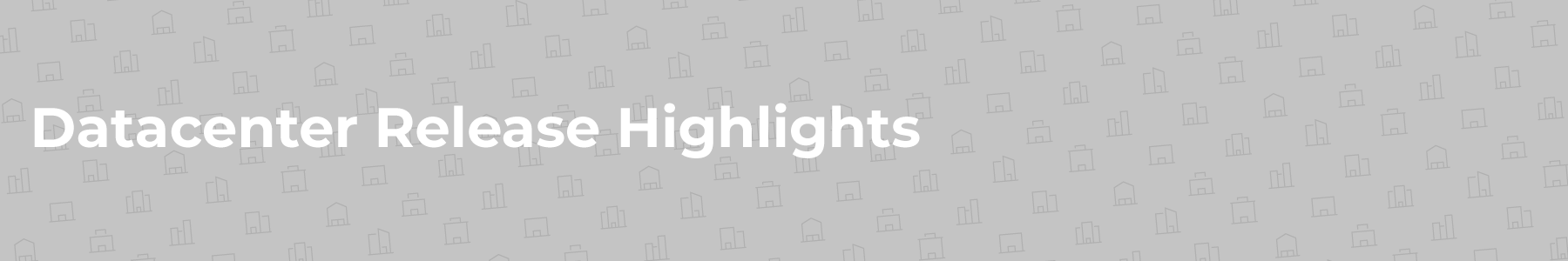 Datacenter-Release-Highlights.png